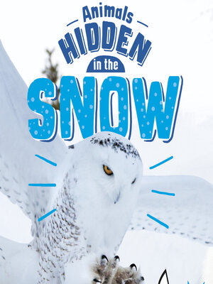 cover image of Animals Hidden in the Snow